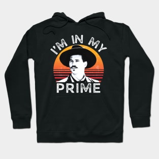 Im-in-my-prime Hoodie